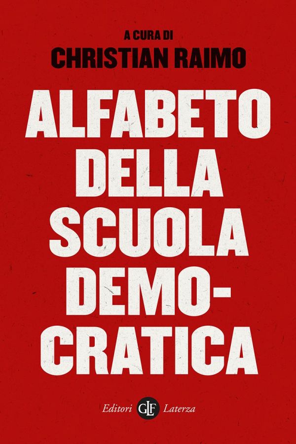 C. Raimo (a cura di), Alfabeto della scuola democratica